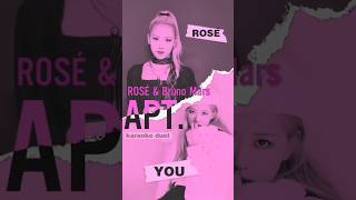 KARAOKE with Backing Vocals  duet with ROSÉ  APT  ROSÉ amp Bruno Mars rosé blackpinkrose apt [upl. by Tareyn85]