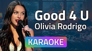 Olivia Rodrigo  Good 4 U Karaoke version [upl. by Natehc]