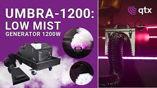 QTX  UMBRA1200  Low Mist Generator 1200W [upl. by Anaigroeg]