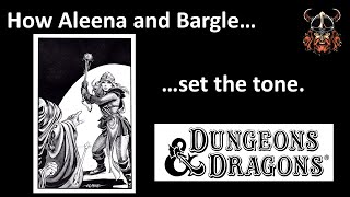 How Aleena and Bargle set the tone for old school Dungeons and Dragons [upl. by Akinuahs]