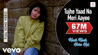 Tujhe Yaad Na Meri Aayee Best Song  Kuch Kuch Hota HaiShah Rukh KhanKajolUdit Narayan [upl. by Meeks939]