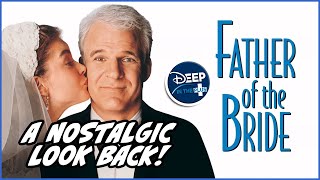 A Nostalgic Trip Back to 1991 with the Steve Martin Classic Father of the Bride on Disney [upl. by Catharina317]