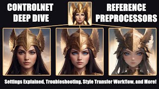 ControlNet ReferencePreprocessor Comparison Settings Troubleshooting and Style Transfer Workflow [upl. by Skiba]