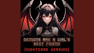 Demons Are a Girls Best Friend Nightcore Version [upl. by Cod776]