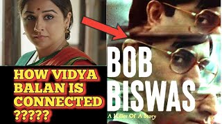 BOB BISWAS  review amp relation with KAHANI 2012 movie [upl. by Boyt]