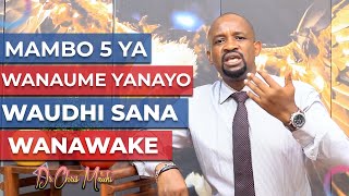 Dr Chris Mauki Mambo 5 ya wanaume yanayo waudhi sana wanawake [upl. by Roderich]