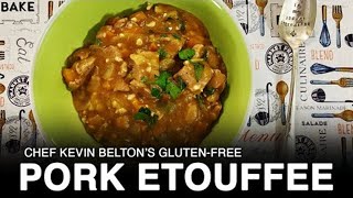 Recipe Chef Kevin Beltons Glutenfree Pork Etouffee [upl. by Yarised]