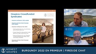 Burgundy 2022 En Primeur Honest Grapes Fireside Chat [upl. by Ranchod]