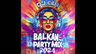 BALKAN PARTY MIX 2 by DJ cilA [upl. by Isnyl48]