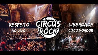 CIRCUS ROCK l RESPEITO E LIBERDADE l AO VIVO NO CIRCO VOADOR l 22 [upl. by Nageam27]