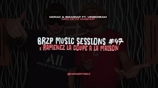 Bzrp Music Sessions 47 x Ramenez la Coupe a La Maison  Morad amp Bizarrap Ft Vegedream Mashup [upl. by Simmons]