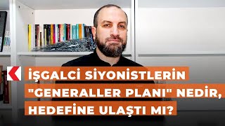 İşgalci siyonistlerin quotGeneraller Planıquot nedir hedefine ulaştı mı [upl. by Archer75]