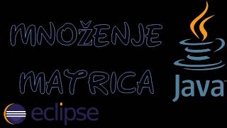 mnozenje matrica  Programiranje JAVA  ECLIPSE [upl. by Erotavlas]