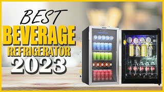 Top 10 Best Beverage Refrigerators In 2023Which One Should You Get [upl. by Seilenna]