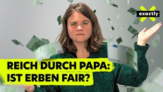 Erbe  Wie fair ist das  Grunderbe für 18Jährige  Doku  exactly [upl. by Suiradel]