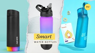 Best Smart Water Bottles 2024 Stay Hydrated [upl. by Oswin]