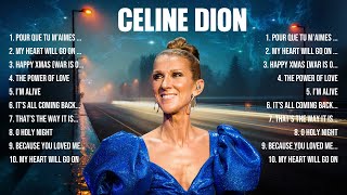 Celine Dion Greatest Hits 2024 Collection Top 10 Hits Playlist Of All Time [upl. by Naitsabes]