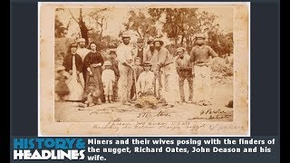 February 5 1869 Welcome Stranger Largest Gold Nugget Found [upl. by Phineas178]