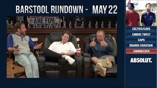 Barstool Rundown  May 22 2018 [upl. by Jovitta10]