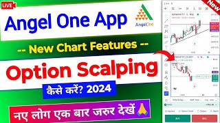 Angel one App New Chart Feature for Scalping Live  Angel one Option Scalping on chart live🤩 [upl. by Kristan330]