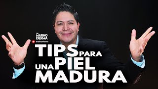 TIPS PARA PIEL MADURA DR MARINO DERMATOLOGO [upl. by Netty]