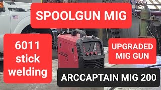 ARCCAPTAIN MIG 200 aluminum MIG welding and stick welding 6011 [upl. by Ardried]