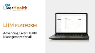 LHM platform  Advancing Liver Health Management for all [upl. by Mckale80]