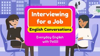 Interviewing for a Job – Everyday English Dialogues [upl. by Ynetruoc]