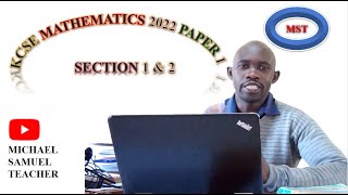 KCSE MATHEMATICS PAPER 1 2022 ALT A FULL COVERAGE  COMPREHENSIVE VIDEO [upl. by Lucais]