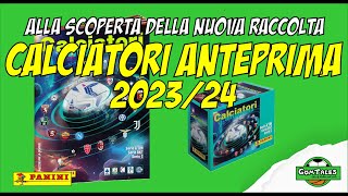 CALCIATORI ANTEPRIMA 202324 ALLA SCOPERTA DELLA NUOVA RACCOLTA PANINI QUALI GIOCATORI CI SONO [upl. by Monique]