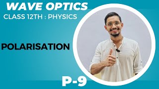 Wave optics 09  Polarisation physics class 12th chapter 10 cbse [upl. by Robenia]