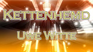 Kettenhemd  Uwe Witte [upl. by Arries892]