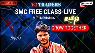 SMC FREE COURSE WITH MENTORINGENTRY SETUP ANALYSIS   FULLCOURSE  LIVE TRADING TAMIL [upl. by Urata]