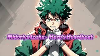 Midoriya Izuku  Heros Heartbeat  Anime Rap Song [upl. by Beilul176]