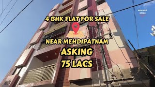 4 BHK FLAT FOR SALE NEAR MEHDIPATNAM 75 LACS ONLY [upl. by Bandeen869]