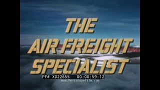 quot THE AIR FREIGHT SPECIALIST quot 1960s FLYING TIGER LINE AIR CARGO amp TRANSPORT PROMO FILM XD22655 [upl. by Dlanod]