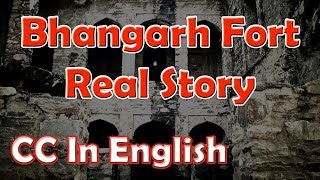 Bhangarh Fort real story  Most Haunted place in India [upl. by Spoor]