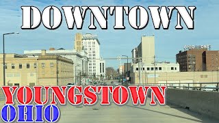 Youngstown  Ohio  4K Downtown Drive [upl. by Caassi98]