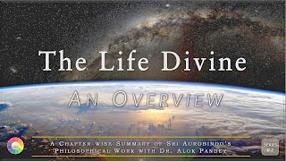 The Supramental Manifestation  The Life Divine Overview LD 24 [upl. by Paucker]