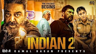 Indian 2  Kamal Haasan  Shankar  Anirudh  New South Indian Hindi Dubbed Full Action Movie 2024 [upl. by Ynaffit652]