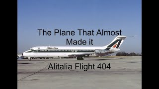 Ignoring The One Man That Can Save You  The Crash Of Alitalia Flight 404 [upl. by Tutt]