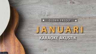 Januari  Glenn Fredly Karaoke Akustik [upl. by Nolyarg]