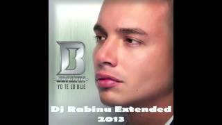 J Balvin  Yo Te Lo Dije Dj Rabinu Extended 2013 [upl. by Earesed197]