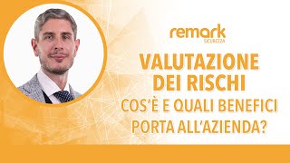 Valutazione dei rischi cosè e quali benefici porta all’azienda [upl. by Nitsirhc]