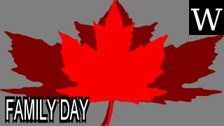 FAMILY DAY CANADA  WikiVidi Documentary [upl. by Hercule265]