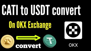 How to Convert cati to usdt on okx exchange  catizen to usdt convert on okx [upl. by Entruoc550]