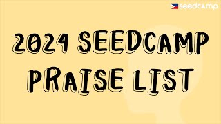 2024 Seedcamp Praise List [upl. by Elohc]