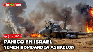 ISRAEL BAJO FUEGO YEMEN GOLPEA ASHKELON EN DIRECTO  TheMXFam [upl. by Lekram418]