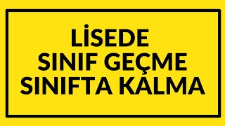 Lisede Sınıf geçme Sınıfta kalma şartları LİSEDE SINIF GEÇME SİSTEMİ  SINIFTA KALMA [upl. by Niarb]