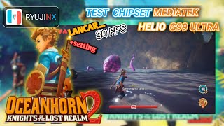 OCEANHORN 2 KNIGHT OF THE LOST REALM RYUJINX EMULATOR MEDIATEK G99 [upl. by Latsyk925]